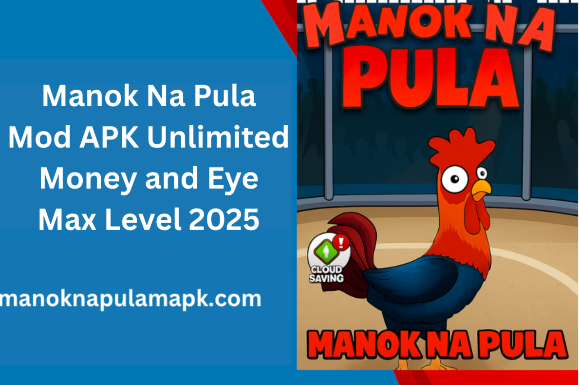 Manok Na Pula Mod APK Unlimited Money and Eye Max Level