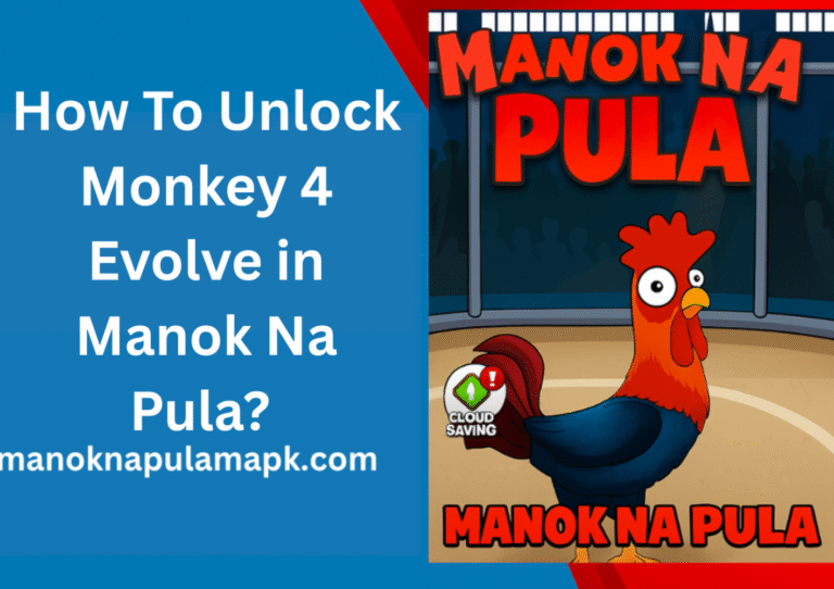 How To Unlock Monkey 4 Evolve in Manok Na Pula